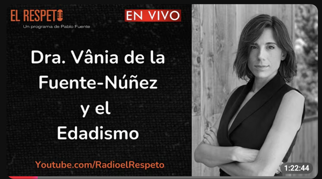 El Respet En vivo Dra. Vânia de la Fuente-Núñez y el Edadismo as the title and Vania standing with her arms crossed as the photo