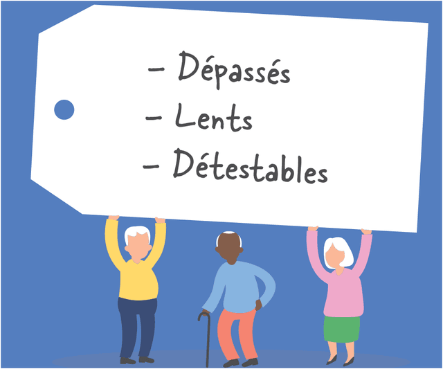Cartoon images of 3 older people. The two on the outside are holding up a package tag with the French words "Depasses, Lents, Detestables" listed on it.