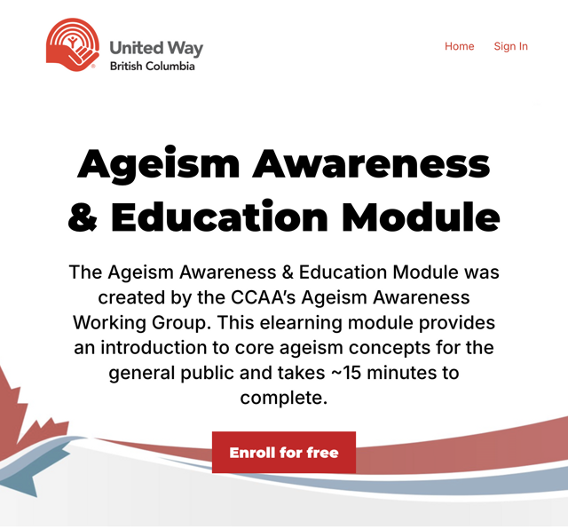 Ageism Awareness & Education Module  The Ageism Awareness & Education Module was created by the CCAA’s Ageism Awareness Working Group. This elearning module provides an introduction to core ageism concepts for the general public and takes ~15 minutes to complete.
