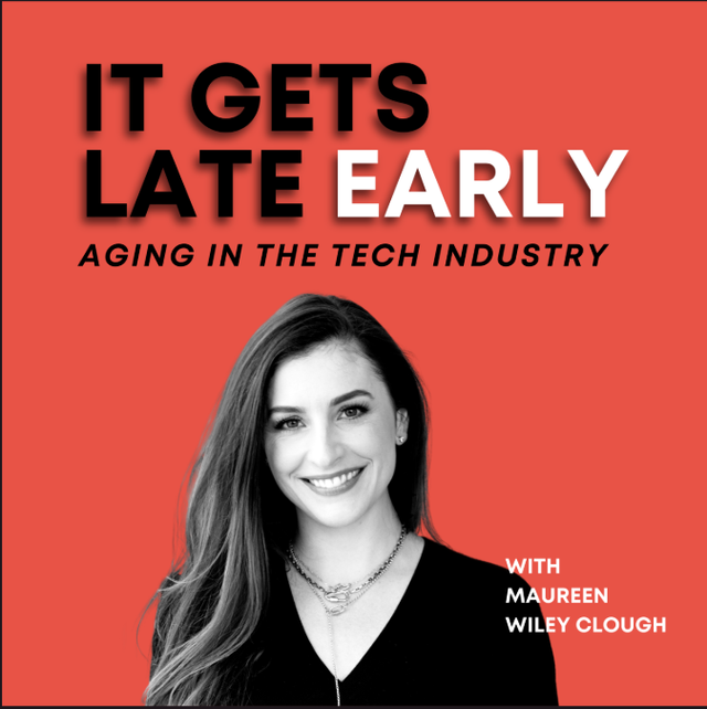 The image features a podcast cover art for "It Gets Late Early: Aging in the Tech Industry" with Maureen Wiley Clough. The background is a bright red, and the title is displayed in bold black text. Below the title, the podcast subtitle, "Aging in the Tech Industry," is written in smaller black text. The host, Maureen Wiley Clough, is featured in a black and white headshot. She is smiling and wearing a black shirt and a necklace. Her name is displayed in white text below her headshot, along with the word "WITH". The overall design is clean and modern, with a bold color scheme that captures attention.