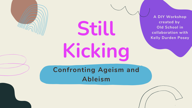 still kicking confronting ageism and ableism