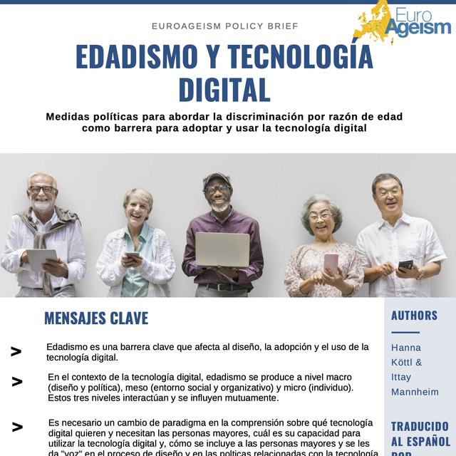 EuroAgeism EDADISMO Y TECNOLOGÍA DIGITAL Medidas políticas para abordar la discriminación por razón de edad como barrera para adoptar y usar la tecnología digital