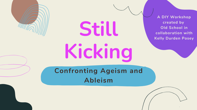 Still kicking confronting ageism and ableism