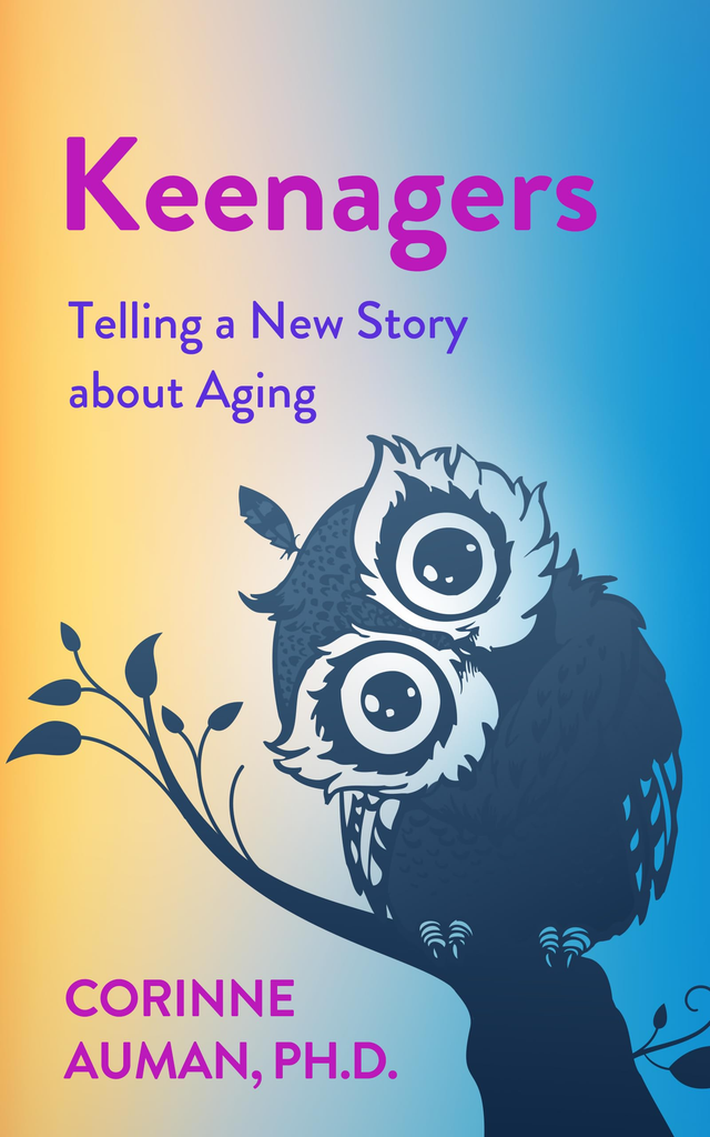 the book cover for "Keenagers: Telling a New Story about Aging" by Corinne Auman, Ph.D. 
The cover is dominated by a gradient background transitioning smoothly from a warm, yellowish-orange at the top to a cool, light blue at the bottom. 
Centered on the cover is a stylized illustration of an owl perched on a branch. The owl is depicted in shades of blue and gray, with large, expressive eyes that give it a cute, almost cartoonish appearance. It's looking over its shoulder towards the viewer. The branch it's sitting on is a dark silhouette with a few simple leaf shapes.
At the top, in a bold, purple font, is the title "Keenagers."  Below this, in a smaller, simpler font, is the subtitle "Telling a New Story about Aging." 
At the very bottom, the author's name and credentials are displayed: "CORINNE AUMAN, PH.D." in a smaller font than the title and subtitle, but still easily readable.
The overall style is friendly, approachable, and slightly whimsical, suggesting a positive and perhaps unconventional take on the topic of aging. The owl imagery likely symbolizes wisdom and longevity, fitting the theme of the book.