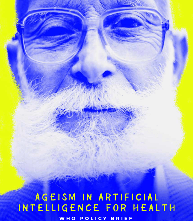 Ageism in artificial intelligence for health WHO Policy Brief