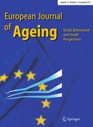European Journal of Ageing. Social Behaviorial and Health Perspectives. Springer