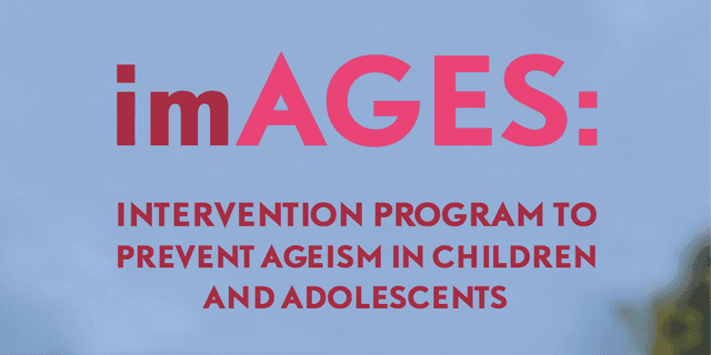 imAGES: intervention program to prevent ageism in children and adolescents