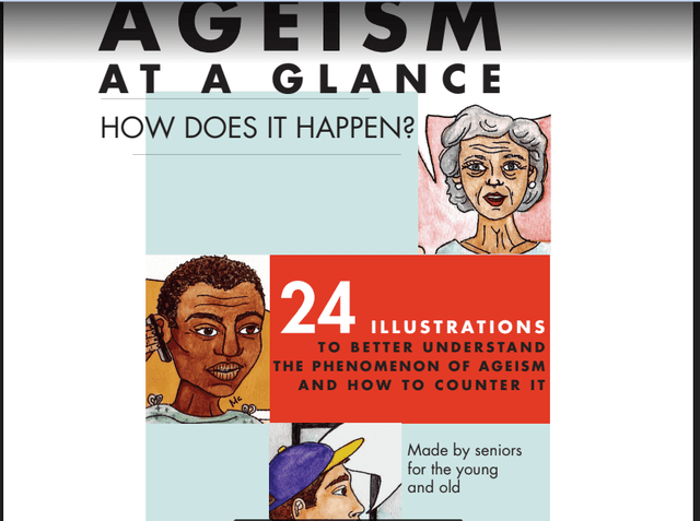 Ageism at a glance, how does it happens? 24 illustrations to better understand the phenomenon of ageism and how to counter it. (Made by seniors for the young and old) 
