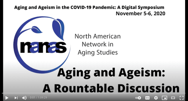 North American Network in Aging Studies Ageism & Ableism: A Roundtable Discussion Nov 5 2020